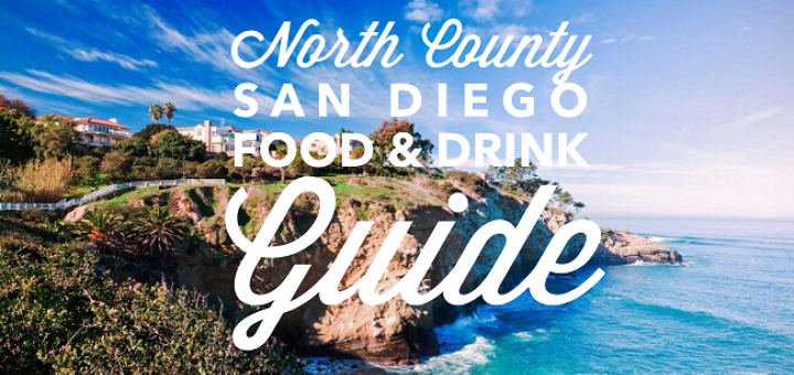 North County San Diego Food & Drink Travel Guide